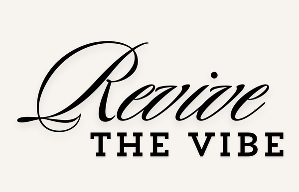 Revive the Vibe
