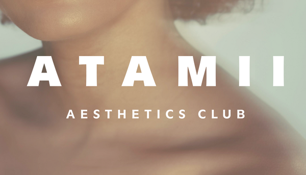 The Atamii Aesthetics Club